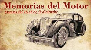 Memorias del Motor: del 16 al 22 de diciembre